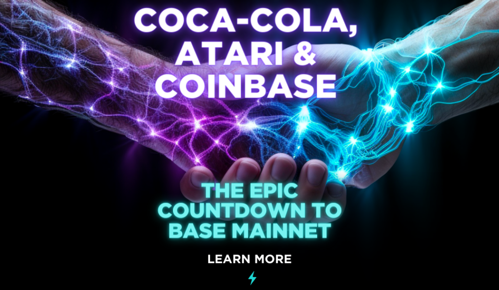Big Hitters, Coca-Cola & Atari, Join the Coinbase Team for Base Mainnet Launch Countdown